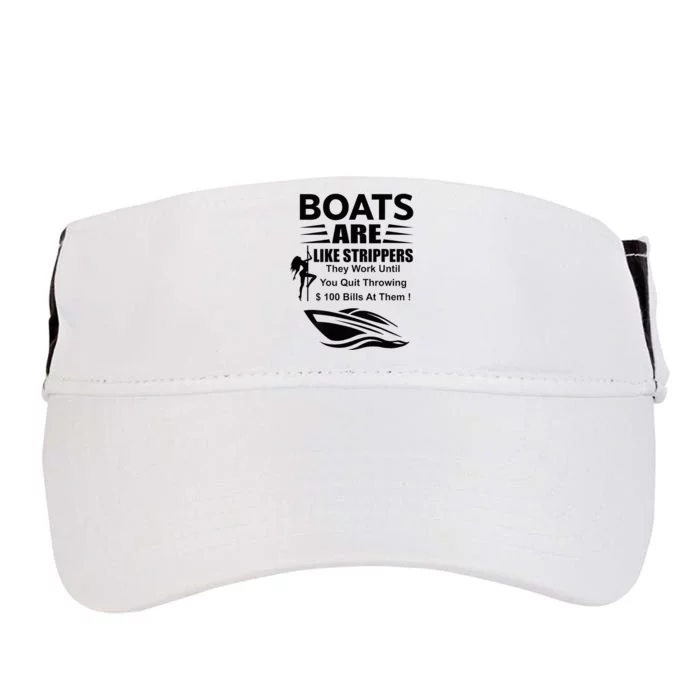 Boats Are Like Strippers In Back Adult Drive Performance Visor