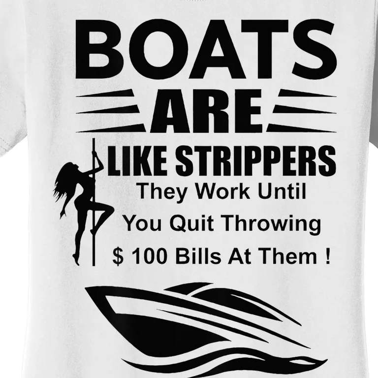 Boats Are Like Strippers In Back Women's T-Shirt