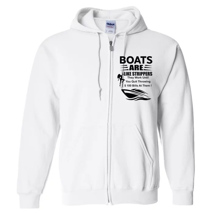 Boats Are Like Strippers In Back Full Zip Hoodie