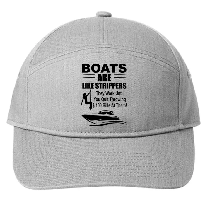 Boats Are Like Strippers Funny Joke 7-Panel Snapback Hat