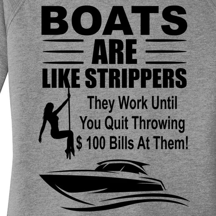 Boats Are Like Strippers Funny Joke Women's Perfect Tri Tunic Long Sleeve Shirt