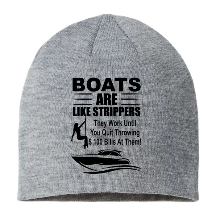 Boats Are Like Strippers Funny Joke 8 1/2in Sustainable Knit Beanie