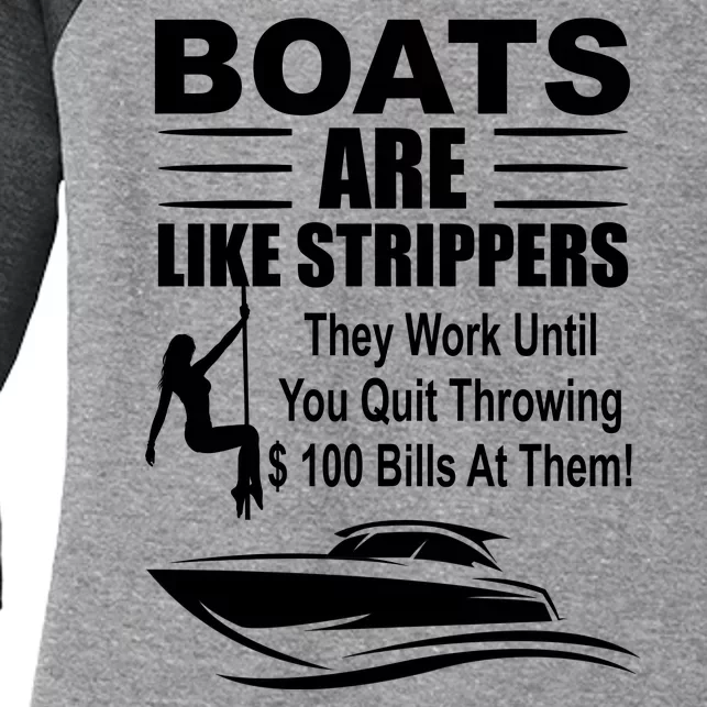 Boats Are Like Strippers Funny Joke Women's Tri-Blend 3/4-Sleeve Raglan Shirt