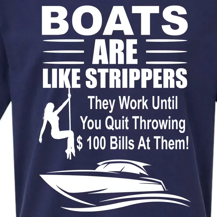 Boats Are Like Strippers Funny Joke Sueded Cloud Jersey T-Shirt