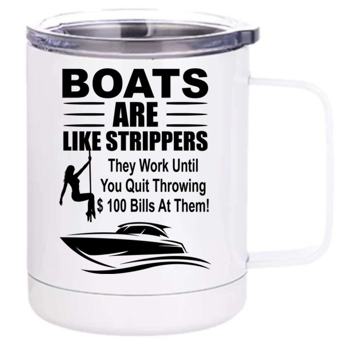 Boats Are Like Strippers Funny Joke Front & Back 12oz Stainless Steel Tumbler Cup