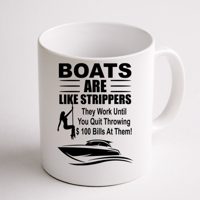 Boats Are Like Strippers Funny Joke Front & Back Coffee Mug