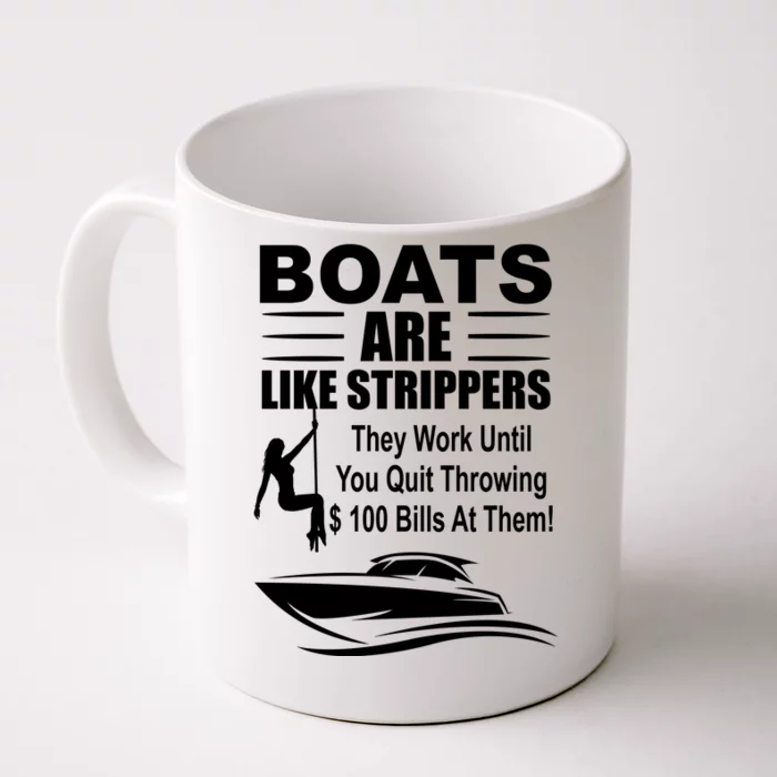 Boats Are Like Strippers Funny Joke Front & Back Coffee Mug