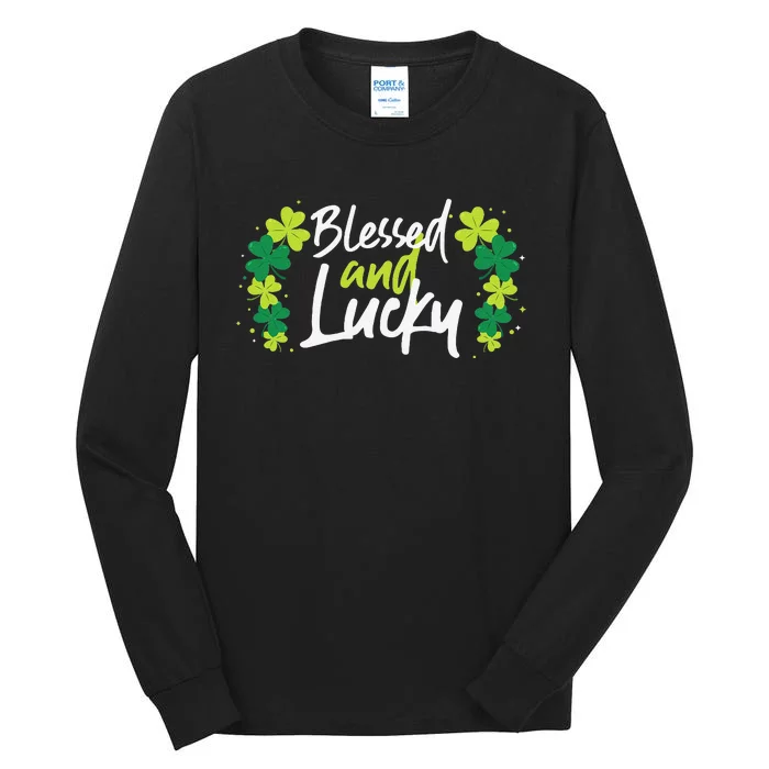 Blessed And Lucky Clovers Saint Patrick's Day Tall Long Sleeve T-Shirt