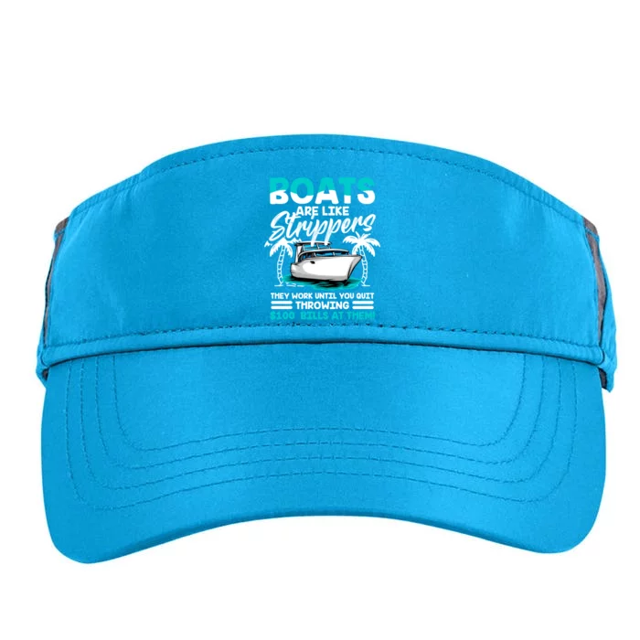 Boats Are Like Strippers Great Gift Funny Boats Owner Gift Adult Drive Performance Visor