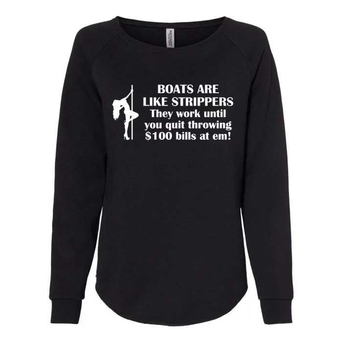 Boats Are Like Strippers Gift Womens California Wash Sweatshirt