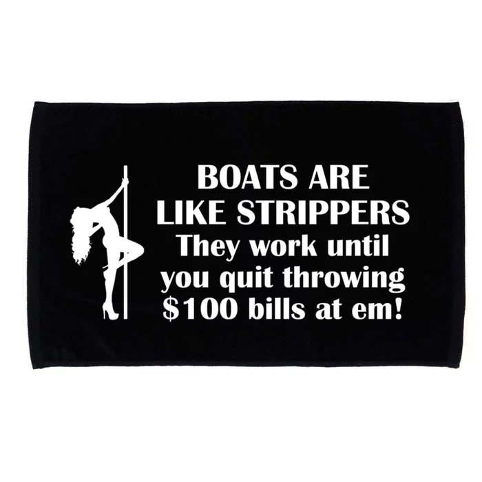 Boats Are Like Strippers Gift Microfiber Hand Towel