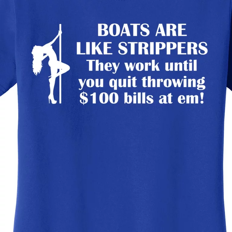 Boats Are Like Strippers Gift Women's T-Shirt