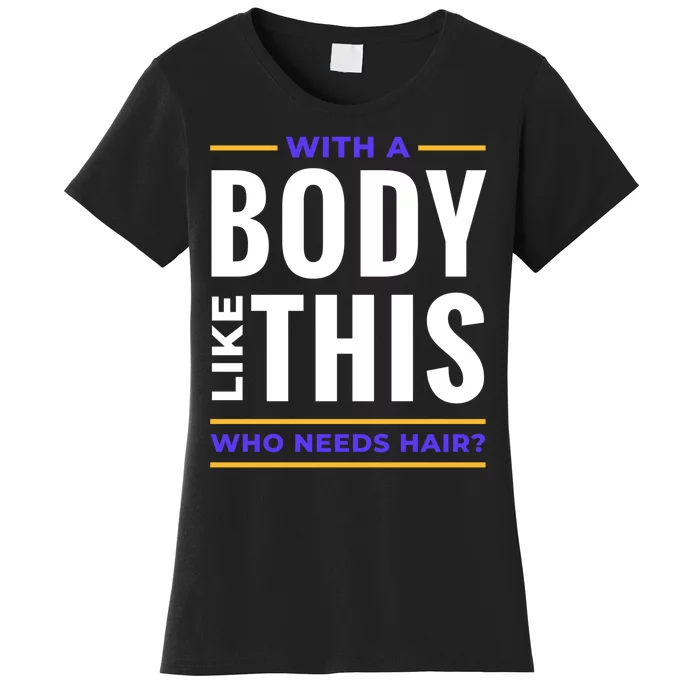 Bald Head Body Funny Women's T-Shirt