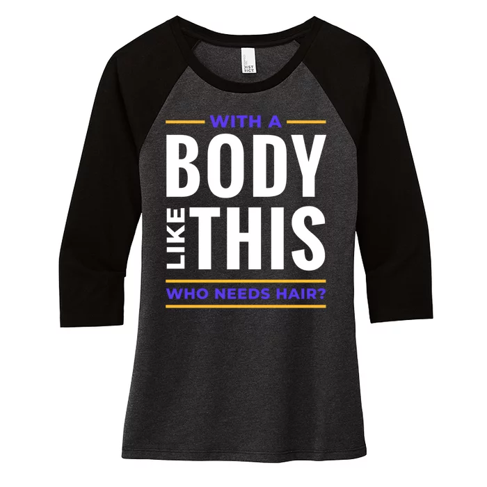 Bald Head Body Funny Women's Tri-Blend 3/4-Sleeve Raglan Shirt