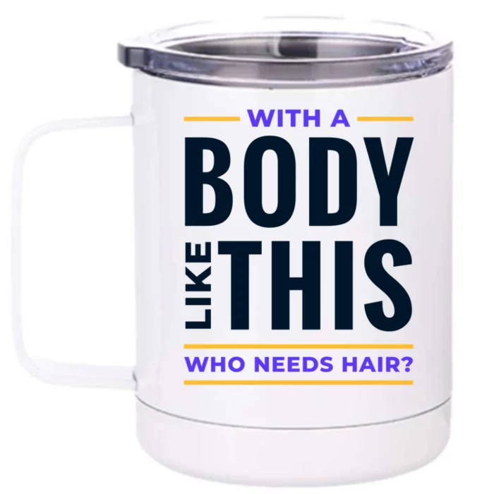 Bald Head Body Funny Front & Back 12oz Stainless Steel Tumbler Cup