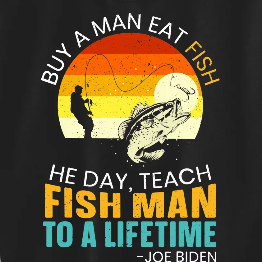 Buy A Man Eat Fish He Day Teach Fish Man To A Lifetime Kids Sweatshirt