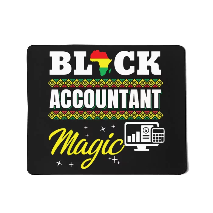 Black Accountant Magic African American Black History Month Mousepad