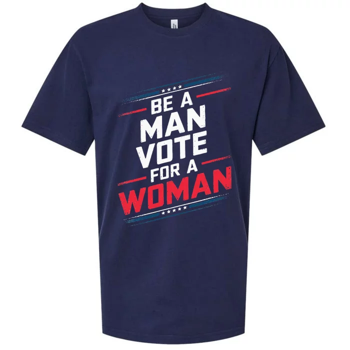 Be A Man Vote For A Woman Kamala Harris 2024 Sueded Cloud Jersey T-Shirt