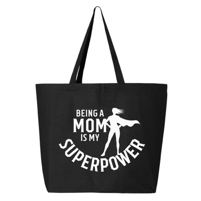 Being A Mom Is My Superpower White Letters 25L Jumbo Tote