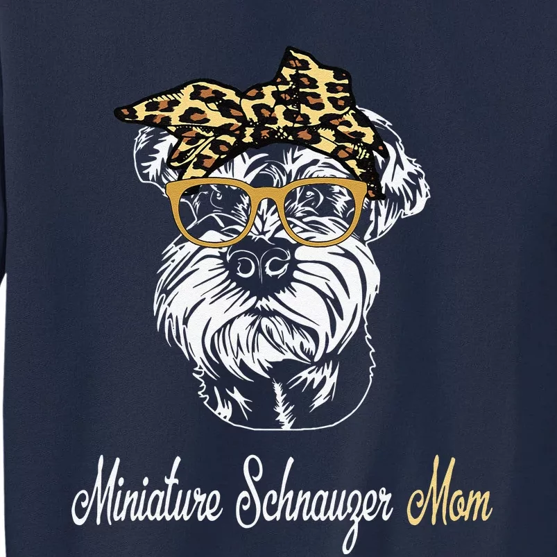 Birthday And Mother's Day GiftMiniature Schnauzer Mom Tall Sweatshirt