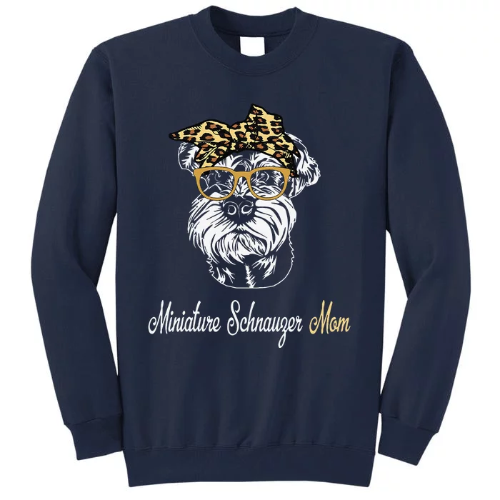 Birthday And Mother's Day GiftMiniature Schnauzer Mom Tall Sweatshirt