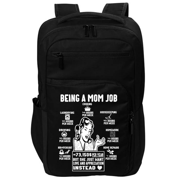 Being A Mom Job Funny Mom For Mothers Day Appreciation Gift Impact Tech Backpack