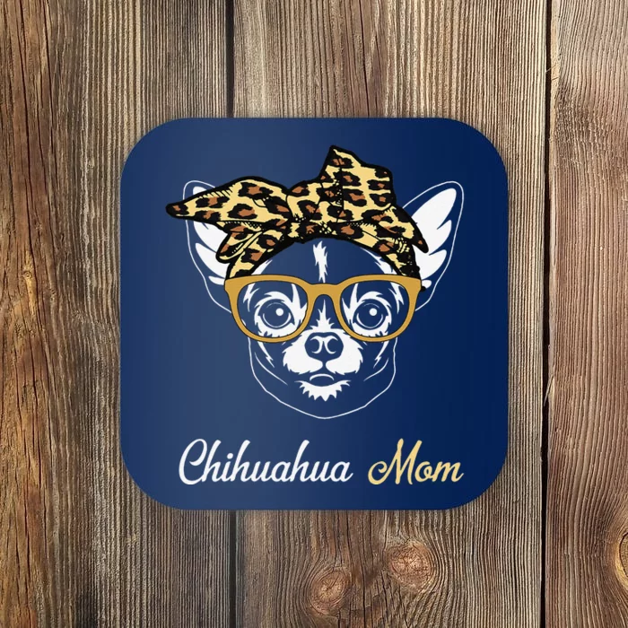 Birthday And Mothers Day GiftChihuahua Mom Coaster