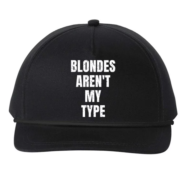 Blondes ArenT My Type Funny White Lie Party Idea Gift Snapback Five-Panel Rope Hat