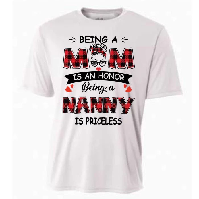 Being A Mom Is An Honor Being A Nanny Is Priceless Family Child Care Cooling Performance Crew T-Shirt