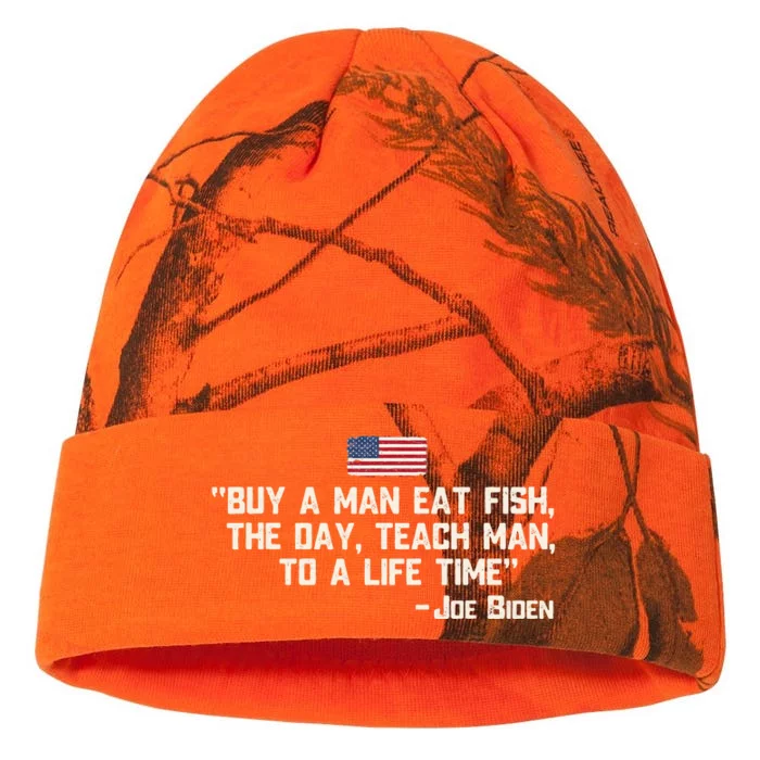 Buy a man eat fish the day teach man Joe Biden Quote Kati - 12in Camo Beanie