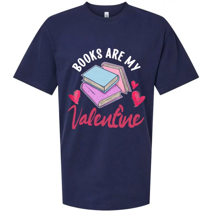 Books Are My Valentine Librarian Book Valentines Day Gift Sueded Cloud Jersey T-Shirt