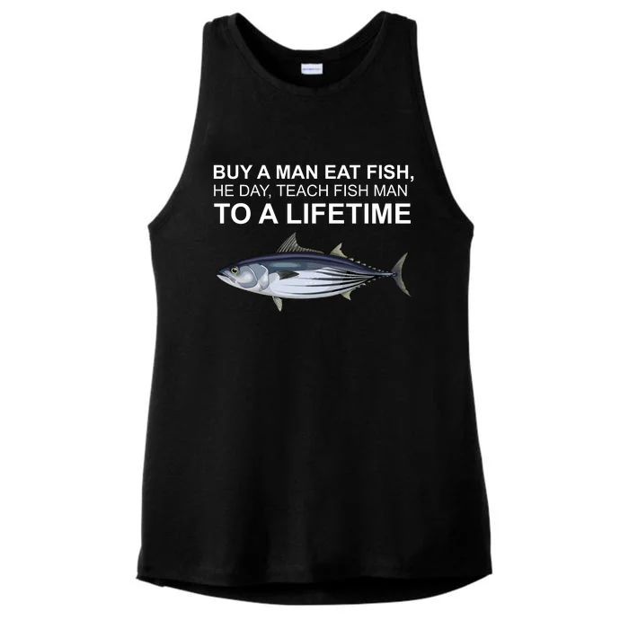 Buy A Man Eat Fish He Day Teach Fish Man To A Lifetime Funny Meme Ladies Tri-Blend Wicking Tank