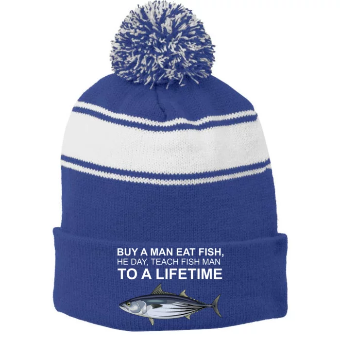 Buy A Man Eat Fish He Day Teach Fish Man To A Lifetime Funny Meme Stripe Pom Pom Beanie