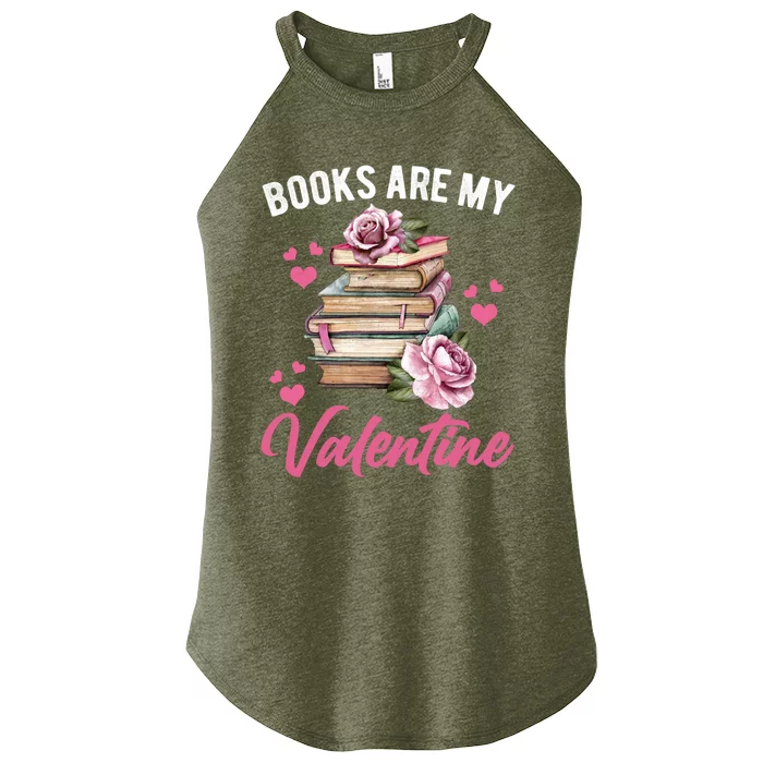 Books Are My Valentine Valentines Day Librarian Book Funny Funny Gift Women’s Perfect Tri Rocker Tank