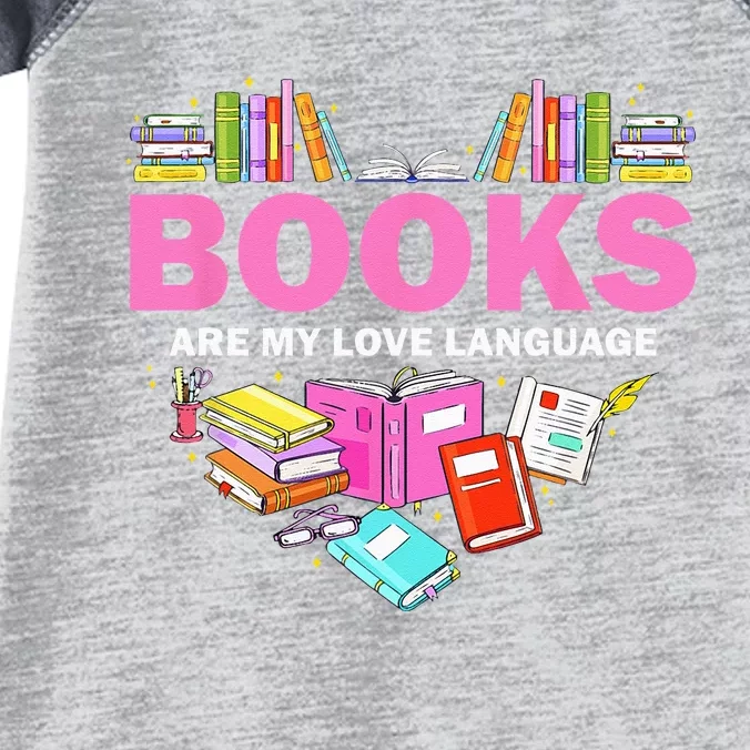 Books Are My Love Language Reading Lover Librarian Valentine Infant Baby Jersey Bodysuit