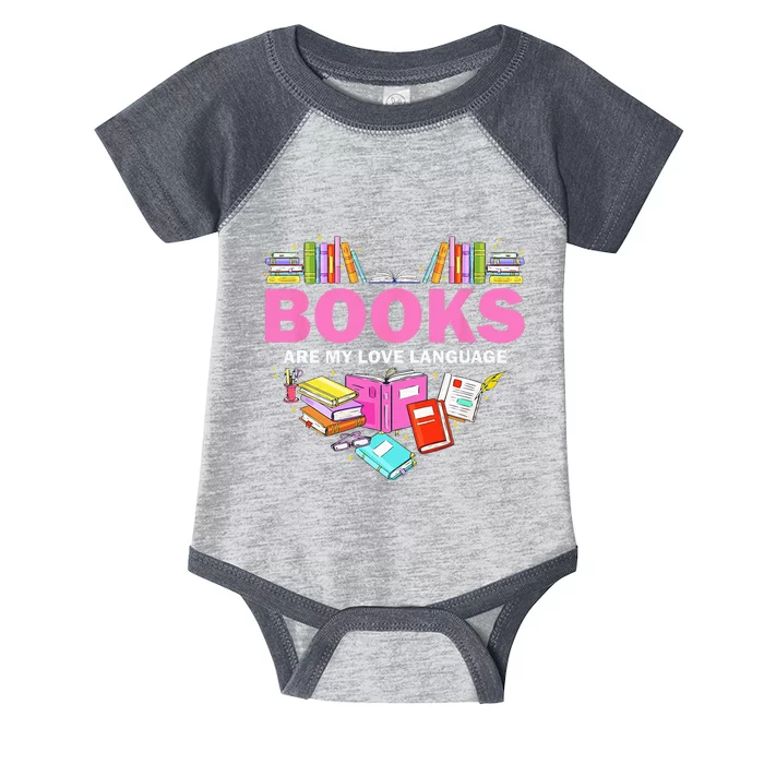 Books Are My Love Language Reading Lover Librarian Valentine Infant Baby Jersey Bodysuit