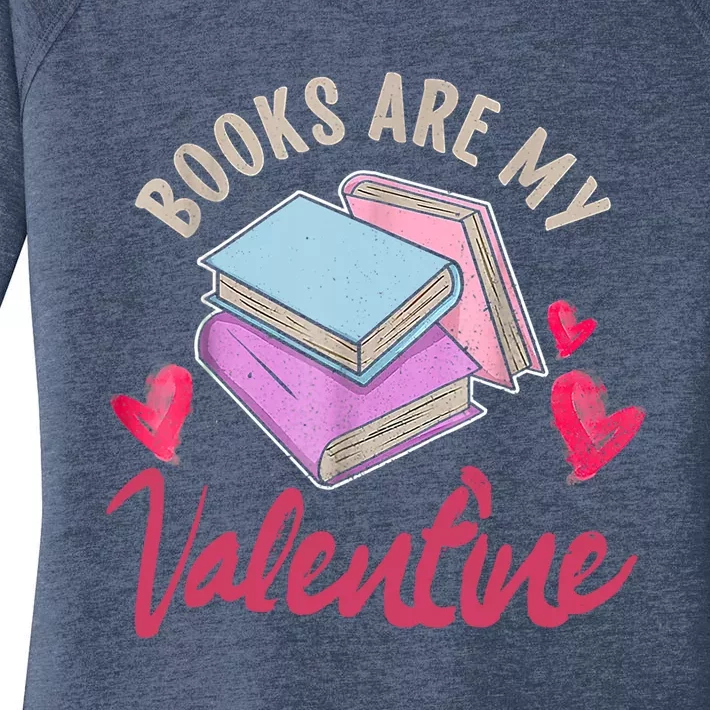 Books Are My Valentine Librarian Book Valentines Day Gift Women's Perfect Tri Tunic Long Sleeve Shirt