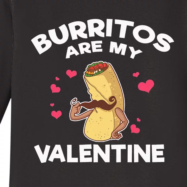 Burritos Are My Valentine Mexican Taco Mustache Food Baby Long Sleeve Bodysuit