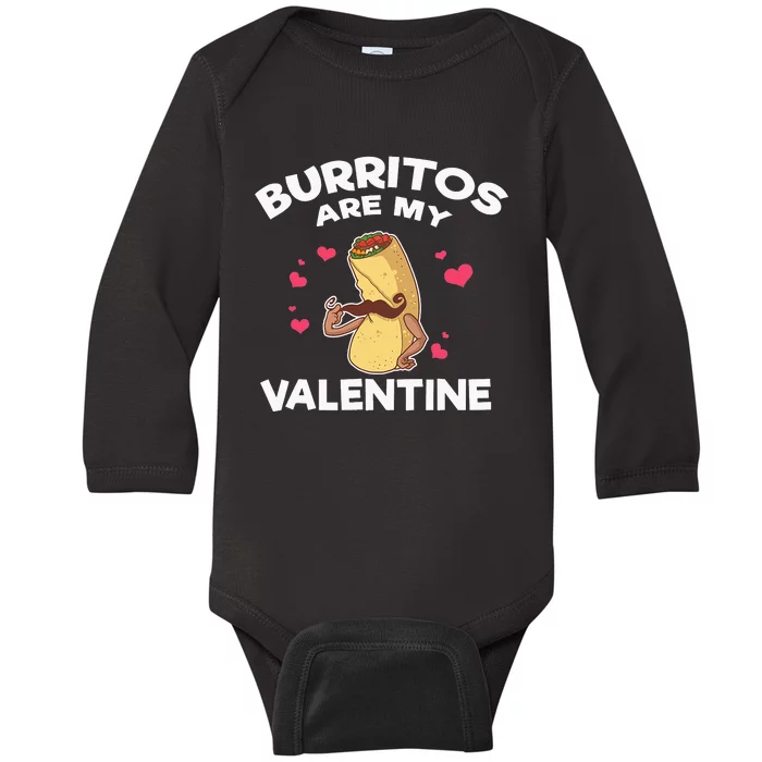 Burritos Are My Valentine Mexican Taco Mustache Food Baby Long Sleeve Bodysuit