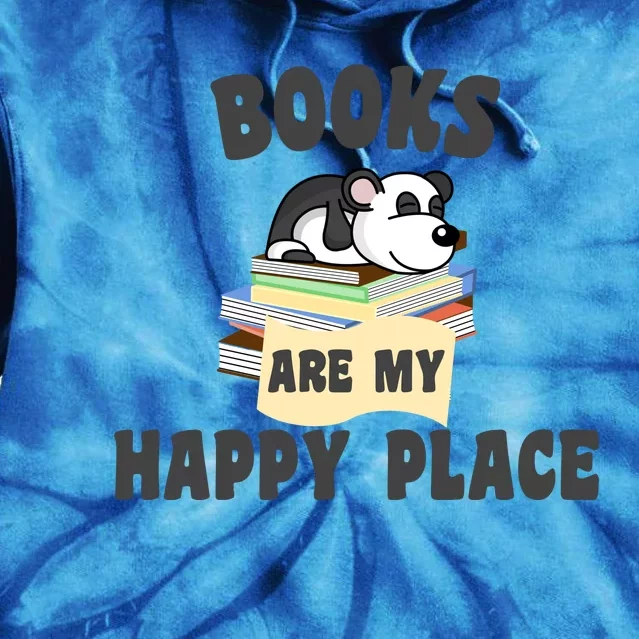 Books Are My Happy Place Funny Panda Bookworm Gift Tie Dye Hoodie