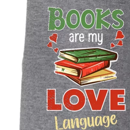 Books Are My Love Language Book Lover Bookworm Cool Gift Doggie 3-End Fleece Hoodie