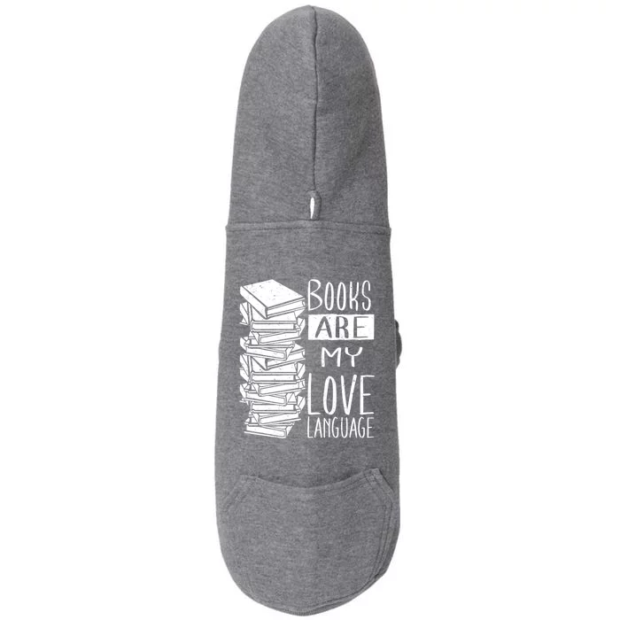 Books Are My Love Language Book Lovers Valentines Day Great Gift Doggie 3-End Fleece Hoodie