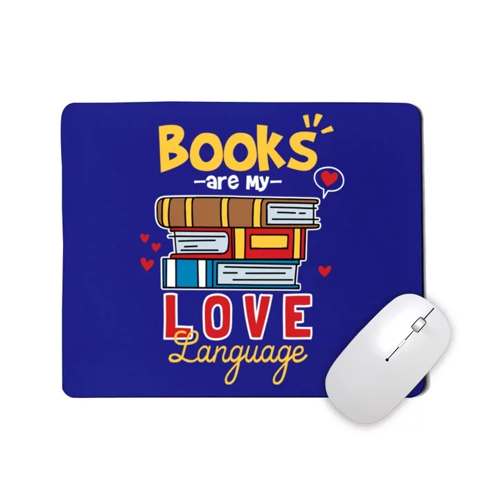 Books Are My Love Language Gift Mousepad