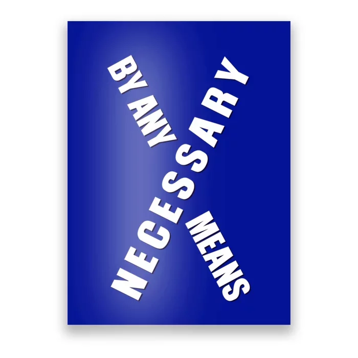 By Any Means Malcolm Black History Month Meaningful Gift Poster