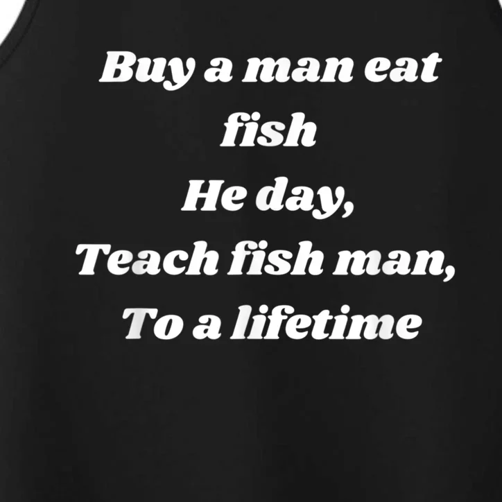 Buy A Man Eat Fish He Day Teach Fish Man To A Lifetime Performance Tank