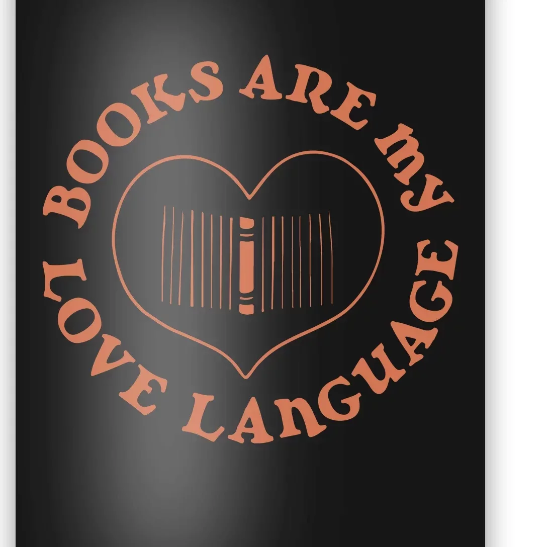 Books Are My Love Language Poster