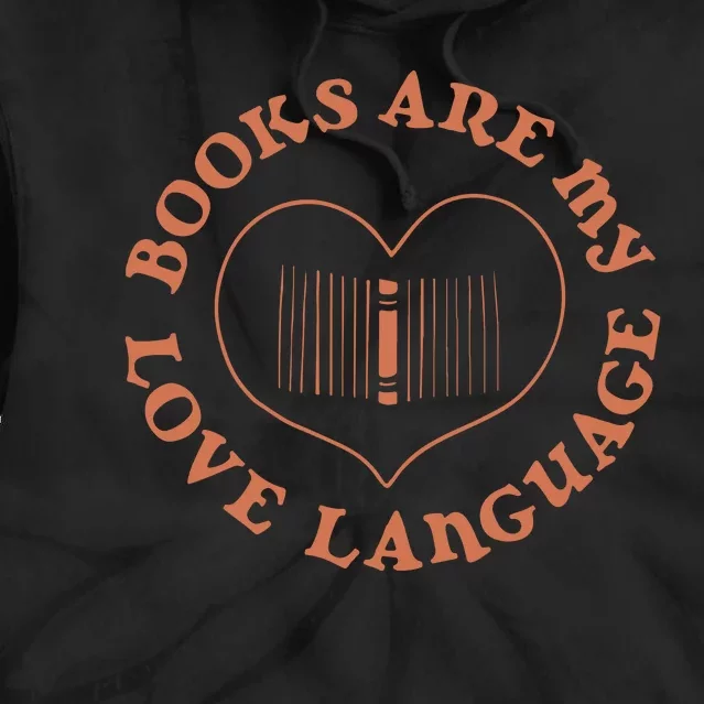 Books Are My Love Language Tie Dye Hoodie