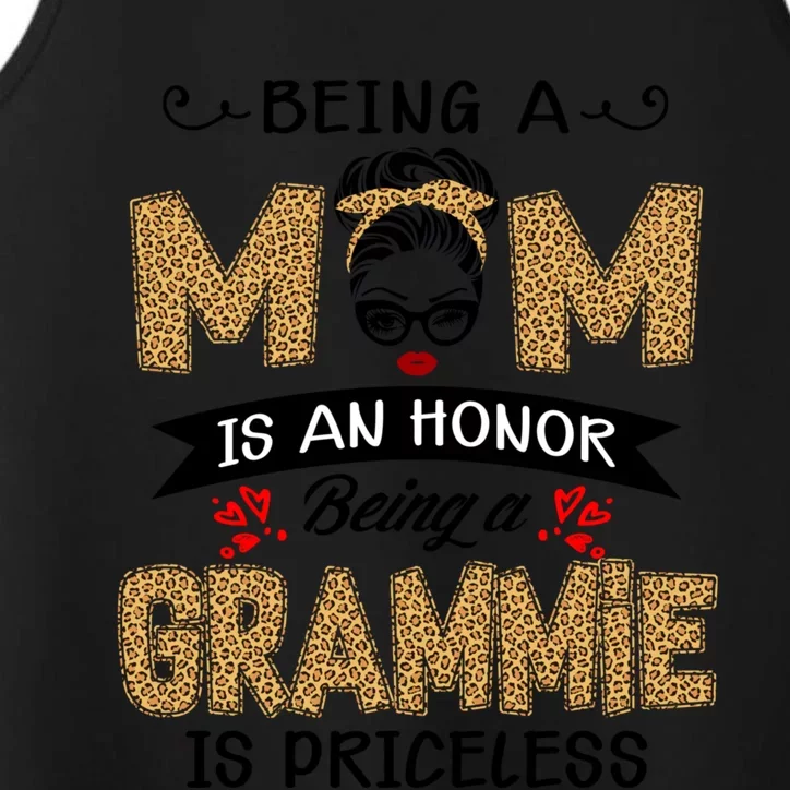 Being A Mom Is An Honor Being A Grammie Is Priceless Leopard Great Gift Performance Tank