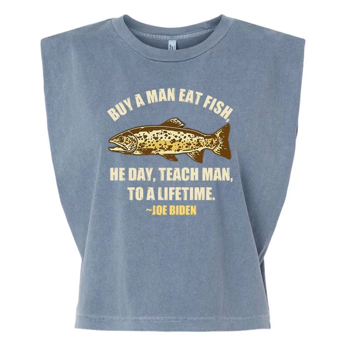 Buy A Man Eat Fish Joe Biden Garment-Dyed Women's Muscle Tee