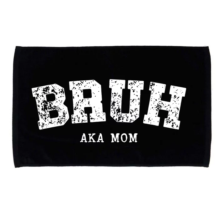 Bruh Aka Mom Funny Matching Family Microfiber Hand Towel